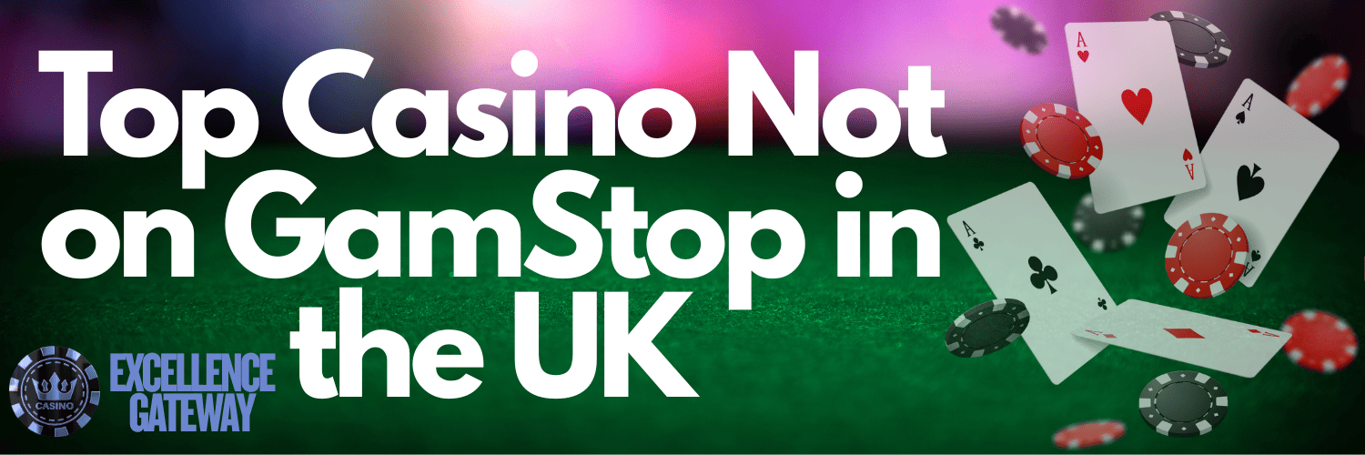 Discovering Casinos in the UK Not on Gamstop 657592391